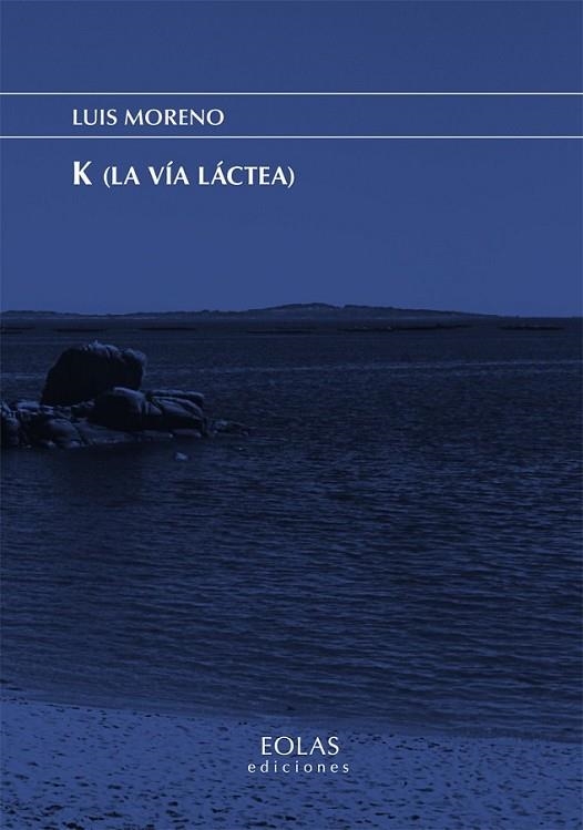 K (LA VÍA LÁCTEA) | 9788416613465 | MORENO SAÑUDO, JOSE LUIS