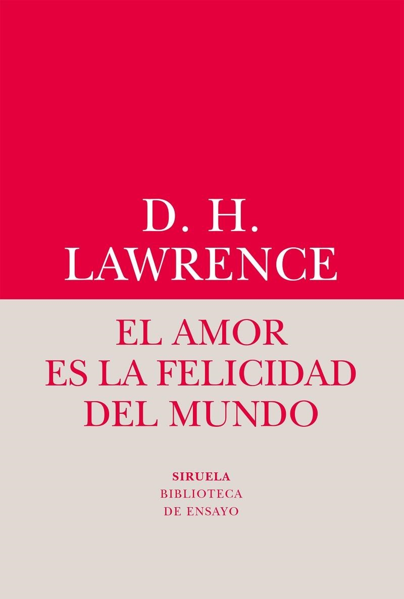 AMOR ES LA FELICIDAD DEL MUNDO, EL | 9788416964482 | LAWRENCE, DAVID HERBERT