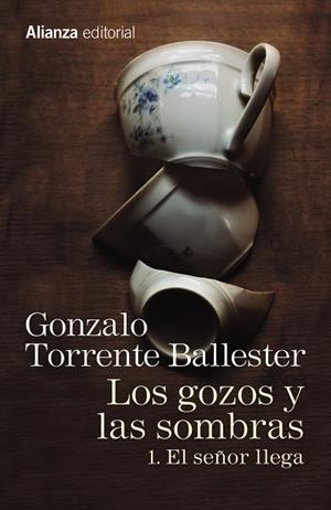 LOS GOZOS Y LAS SOMBRAS 1: EL SEÑOR LLEGA | 9788491045755 | TORRENTE BALLESTER, GONZALO