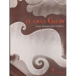 EL GRAN GAUDÍ | 9788486329440 | BASSEGODA NONELL, JUAN