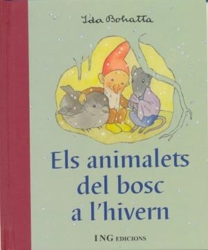 ANIMALETS DEL BOSC A L'HIVERN, ELS | 9788489825222 | BOHATTA, IDA