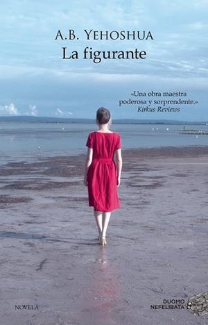 FIGURANTE, LA | 9788416634309 | YEHOSHUA, A. B.