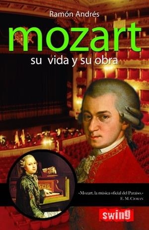 MOZART SU VIDA Y SU OBRA | 9788493509750 | ANDRES