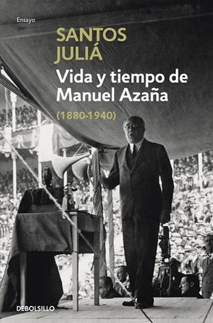 VIDA Y TIEMPO DE MANUEL AZAÑA | 9788466331487 | JULIA,SANTOS