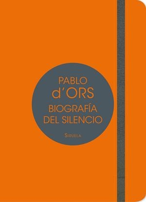 BIOGRAFÍA DEL SILENCIO | 9788417041007 | ORS, PABLO D'