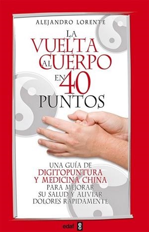  VUELTA AL CUERPO EN CUARENTA PUNTOS, LA | 9788441421134 | LORENTE, ALEJANDRO
