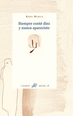 SIEMPRE CONTE DIEZ Y NUNCA ... | 9788488015617 | MURUA