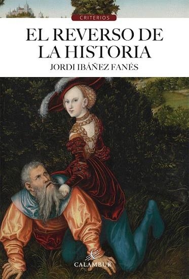 EL REVERSO DE LA HISTORIA | 9788483593691 | IBÁÑEZ FANÉS , JORDI