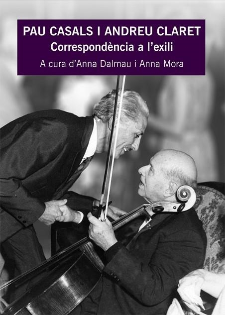 PAU CASALS I ANDREU CLARET | 9788483341698 | MORA, ANNA/DALMAU, ANNA