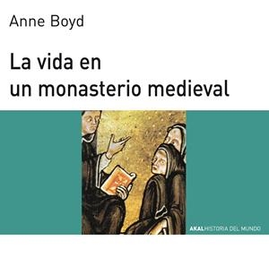 VIDA EN UN MONASTERIO MEDIEVAL | 9788476005408 | DIVERS