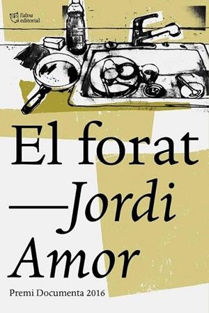 FORAT, EL | 9788494655616 | AMOR, JORDI
