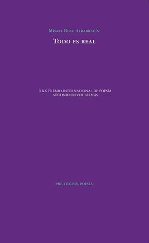 TODO ES REAL | 9788416906253 | RUIZ ALBARRACÍN, MISAEL