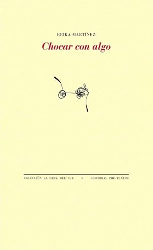 CHOCAR CON ALGO | 9788416906369 | MARTÍNEZ CABRERA, ERIKA