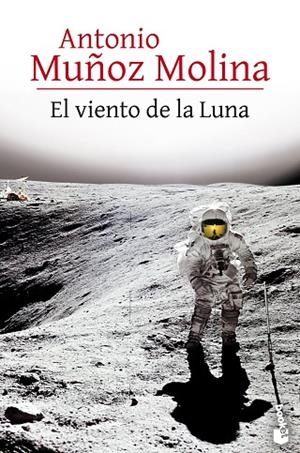 EL VIENTO DE LA LUNA | 9788432232336 |  MUÑOZ MOLINA, ANTONIO