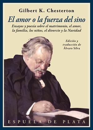 AMOR O LA FUERZA DEL SINO, EL | 9788416034918 | CHESTERTON, GILBERT KEITH