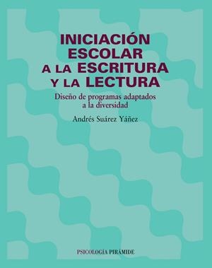 INICIACION ESCOLAR A LA ESCRITUR | 9788436814965 | SUßREZ Yß±EZ, ANDRÚS