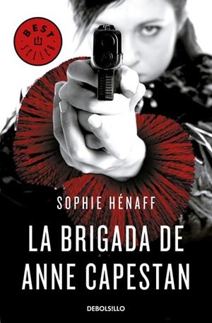 LA BRIGADA DE ANNE CAPESTAN (ANNE CAPESTAN 1) | 9788466340663 | HÉNAFF, SOPHIE 