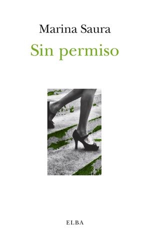 SIN PERMISO | 9788494552496 | MARINA SAURA