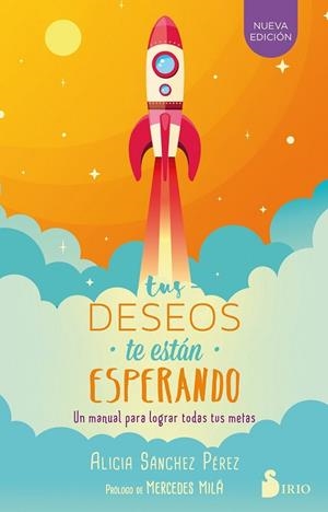 TUS DESEOS TE ESTAN ESPERANDO | 9788417030186 | SÁNCHEZ PÉREZ, ALICIA