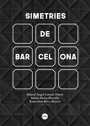 SIMETRIES DE BARCELONA | 9788447540839 | VARIS