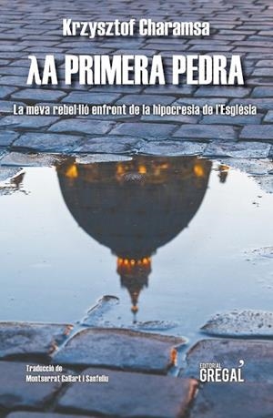 LA PRIMERA PEDRA | 9788494649059 | CHARAMSA, KRZYSZTOF