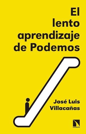 EL LENTO APRENDIZAJE DE PODEMOS | 9788490973271 | VILLACAÑAS BERLANGA, JOSÉ LUIS