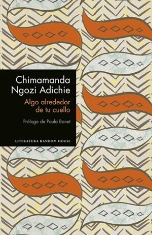 ALGO ALREDEDOR DE TU CUELLO  | 9788439732969 | NGOZI ADICHIE, CHIMAMANDA 