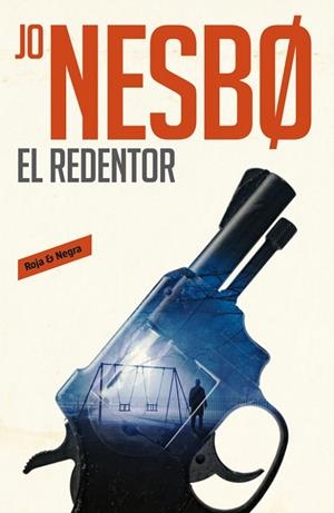 EL REDENTOR (HARRY HOLE 6) | 9788416709540 | NESBO, JO 