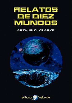 RELATOS DE DIEZ MUNDOS | 9788435021302 | CLARKE, ARTHUR C.