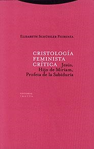 CRISTOLOGIA FEMINISTA CRITICA | 9788481644302 | ELISABETH SCHÜSSLER