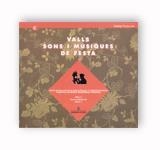 VALLS SONS I MUSIQUES  2 CD | 9788439352990 | CRIVILLé I BARGALLó, JOSEP/VILAR I HERMS, RAMON