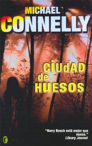 CIUDAD DE HUESOS *** 2A MÀ | 9788466618021 | CONNELLY, MICHAEL