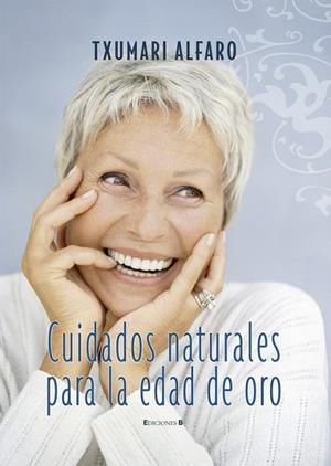 CUIDADOS NATURALES PARA LA EDAD | 9788466632140 | ALFARO