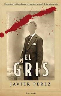 EL GRIS | 9788466645461 | PEREZ