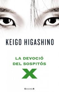 LA DEVOCIO DEL SOSPITOS X | 9788466649148 | HIGASHINO