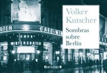 SOMBRAS SOBRE BERLIN | 9788466649230 | KUTSCHER