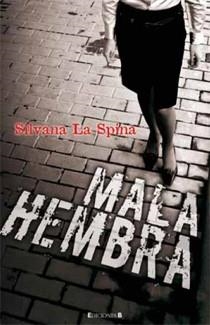 MALA HEMBRA | 9788466643443 | LA SPINA