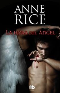 LA HORA DEL ANGEL | 9788498726961 | RICE