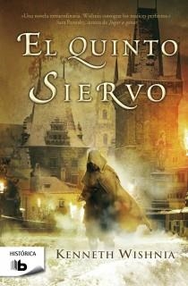 EL QUINTO SIERVO | 9788498727272 | WISHNIA