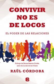 CONVIVIR NO ES DE LOCOS | 9788466654227 | CÓRDOBA