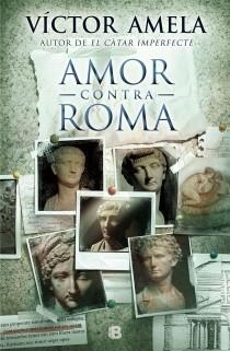 AMOR CONTRA ROMA (CATALÀ) | 9788466654852 | AMELA
