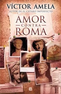 AMOR CONTRA ROMA | 9788466654845 | AMELA