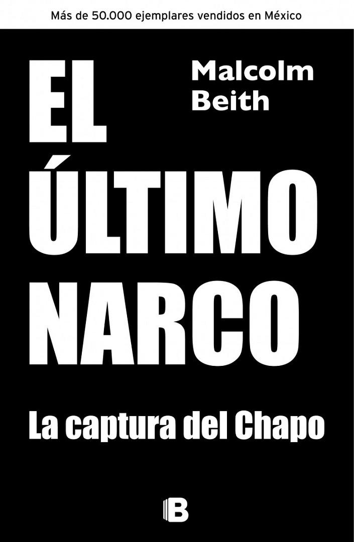 EL ÚLTIMO NARCO: LA CAPTURA DEL CHAPO | 9788466655330 | BEITH
