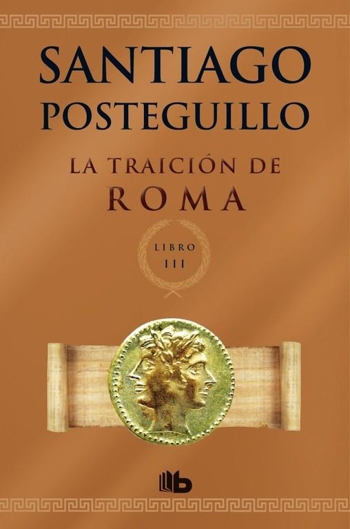 LA TRAICIÓN DE ROMA | 9788498729696 | POSTEGUILLO