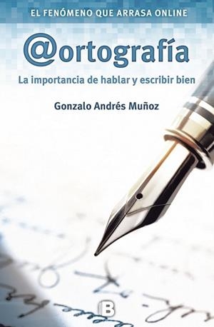 ORTOGRAFÍA. LA IMPORTANCIA DE HABLAR Y ESCRIBIR BIEN | 9788466655392 | ANDRÉS