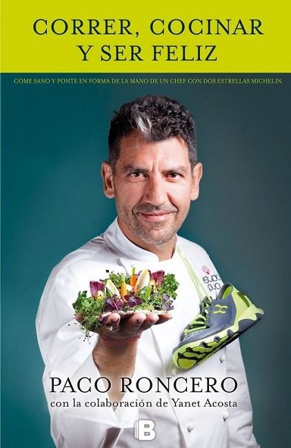 CORRER, COCINAR Y SER FELIZ | 9788466655187 | RONCERO