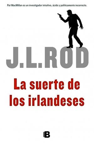 LA SUERTE DE LOS IRLANDESES | 9788466652735 | ROD