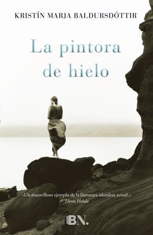 LA PINTORA DE HIELO | 9788466655743 | BALDURSDÓTTIR
