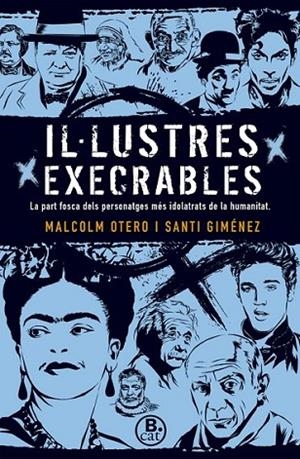 IL·LUSTRES EXECRABLES | 9788466661669 | OTERO, MALCOLM/GIMÉNEZ, SANTI