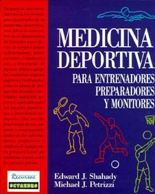 MEDICINA DEPORTIVA PARA ENTRENAD | 9788480630115 | SHAHADY, EDWARD